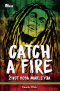 Catch a Fire: Život Boba Marleyja