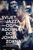 Svijet jazza : Od Adorna do Johna Zorna