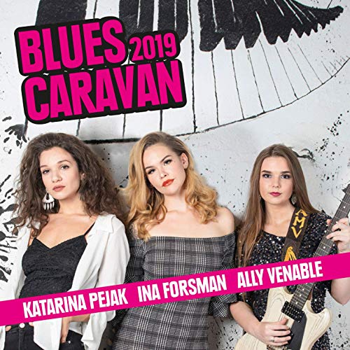 Katarina Pejak Ally Venable i Ina Forsman Blues Caravan 2019